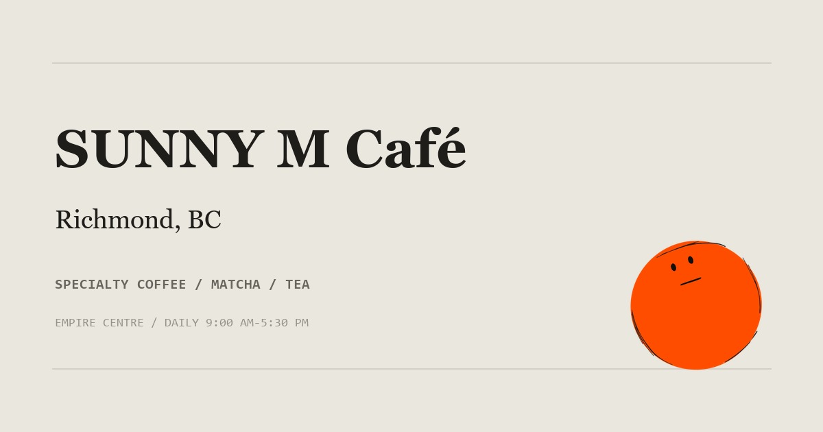 Sunny M Specialty Coffee & Tea, café in Golden Village, Richmond BC
